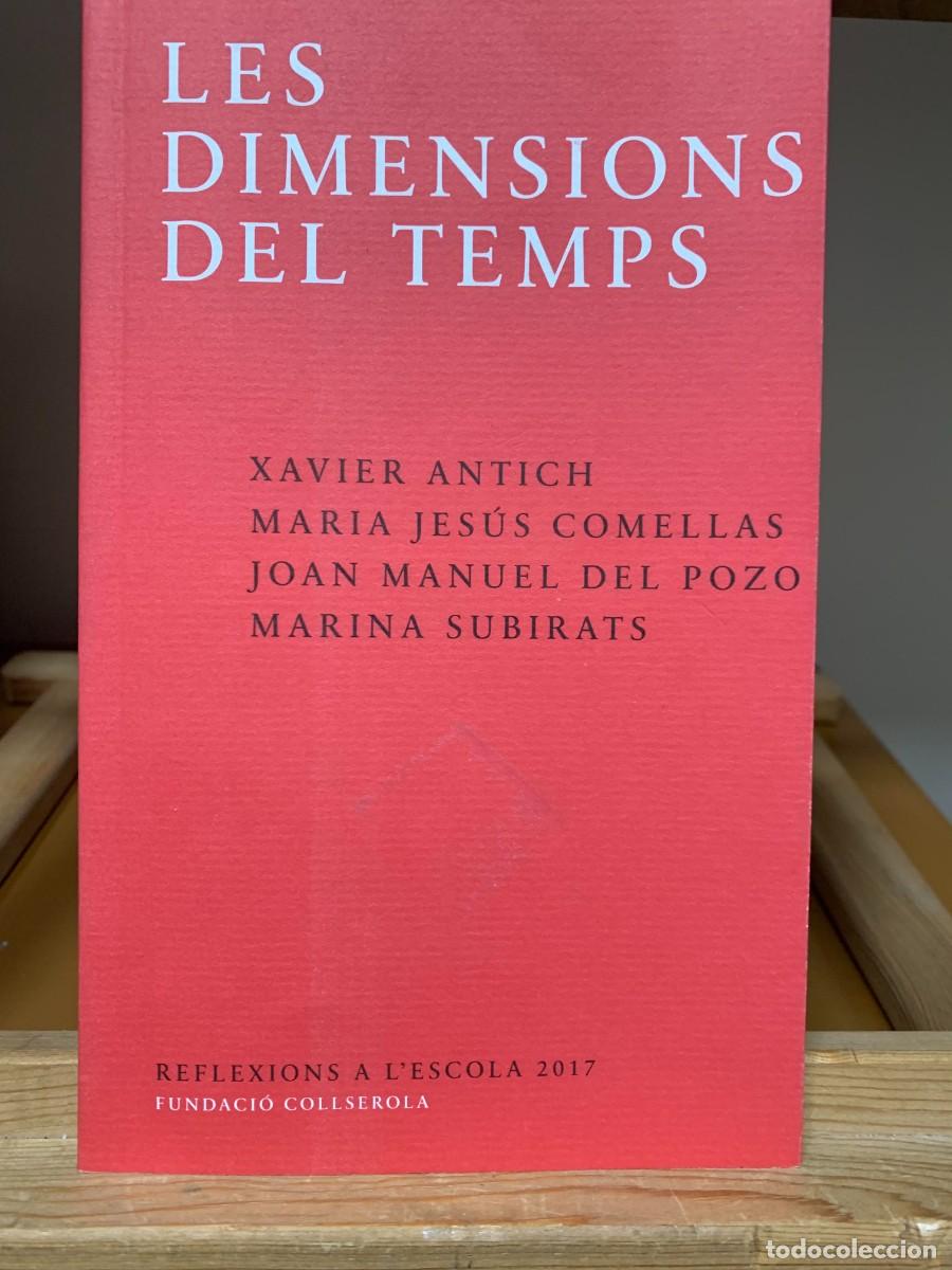 Libros: LES DIMENSIONS DEL TEMPS Xavier Antich - Foto 1