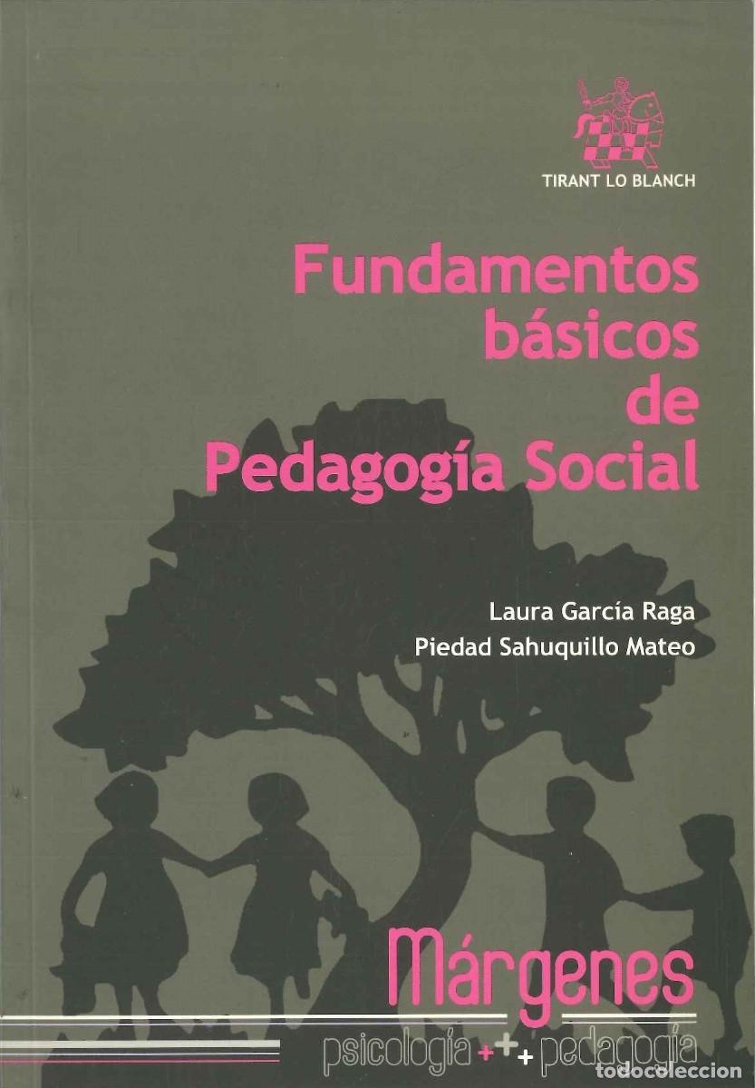 Libros: FUNDAMENTOS B&Aacute;SICOS DE PEDAGOG&Iacute;A SOCIAL - Foto 1
