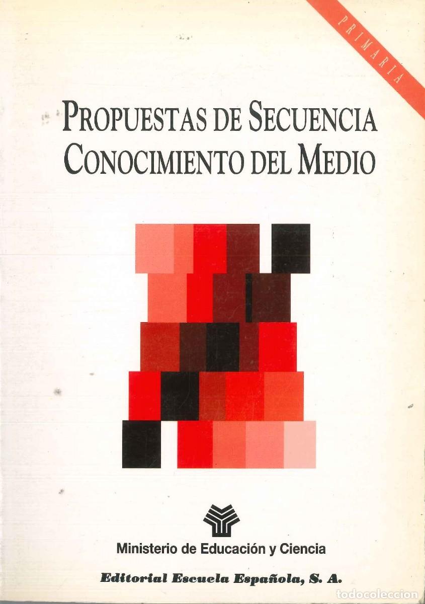 Libros: PROPUESTAS DE SECUENCIA CONOCIMIENTO DEL MEDIO - Foto 1