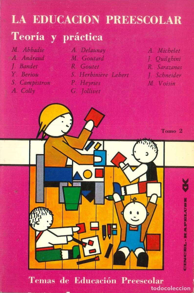 Libros: LA EDUCACION PREESCOLAR. TEOR&Iacute;A Y PR&Aacute;CTICA - Foto 1