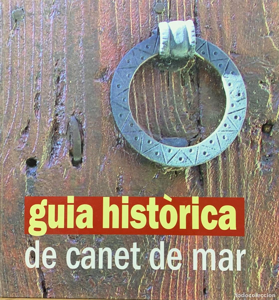 Libros: GUIA HISTORICA DE CANET DE MAR - Foto 1
