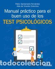 Libri: Manual pr&aacute;ctico para el buen uso de los test psicol&oacute;gicos - Vicente Colomina, A&iacute;da de; Santamar&iacute;a