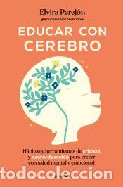 Libros: Educar con cerebro - Perej&oacute;n, Elvira - Foto 1