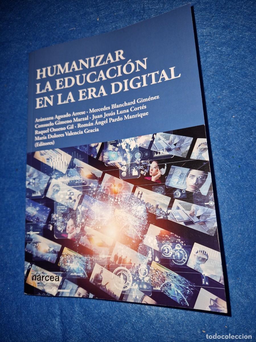 Libros: Humanizar la educaci&oacute;n en la era digital - Foto 1