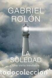 Libros: La soledad - Rol&oacute;n, Gabriel - Foto 1