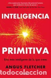 Libros: Inteligencia primitiva - Fletcher, Angus - Foto 1