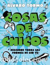 Libros: Cosas de chicos - Rodr&iacute;guez Tormo, &Aacute;lvaro