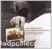 Libros: La recuperaci&oacute;n de la memoria hist&oacute;rica : una perspectiva transversal desde las ciencias sociales -
