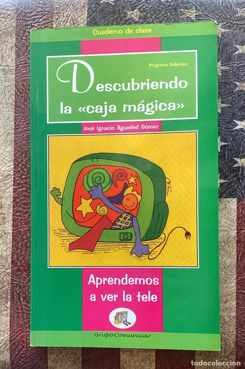 Libros: Cuaderno de clase : Descubriendo la caja m&aacute;gica, de Jos&eacute; Ignacio Aguaded G&oacute;mez G2