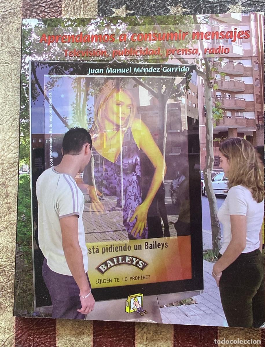 Libros: Cuaderno de clase : Aprendemos a consumir mensajes. Televisi&oacute;n, publicidad, prensa , radio... de Jua