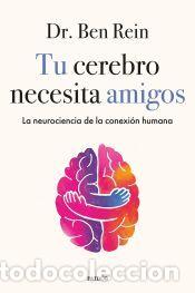 Livros: Tu cerebro necesita amigos - Dr. Ben Rein