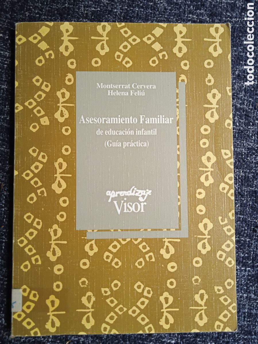 Libros: Asesoramiento familiar de educaci&oacute;n infantil -GUIA PRACTICA / Montserrat Cervera / Helena Feli&uacute;