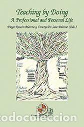 books: Teaching by Doing A Professional and Personal Life - Concepci&oacute;n Soto Palomo; Diego Rasc&oacute;n Moreno