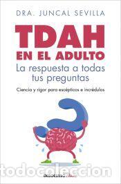 Libros: TDAH en el adulto - Sevilla, Dra. Juncal