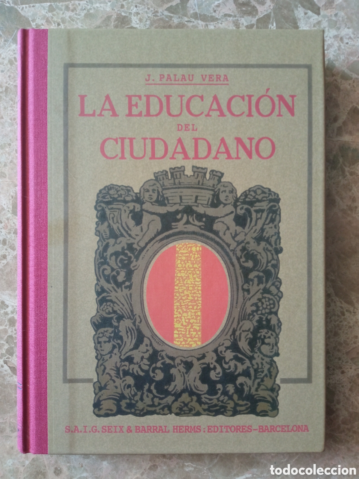 Libros: La educaci&oacute;n del ciudadano - Juan Palau Vera - Facs&iacute;mil