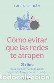 Libros: C&oacute;mo evitar que las redes te atrapen - Beltr&aacute;n, Laura