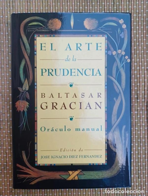 Libros: El arte de la prudencia. Baltasar Gracian. Cinco