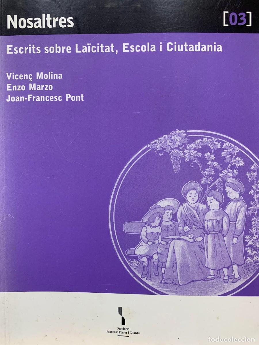 Libros: Nosaltres: Escrits sobre la&iuml;citat, escola i ciutadania (Col&middot;lecci&oacute; Pensament laic i progressista) Ed
