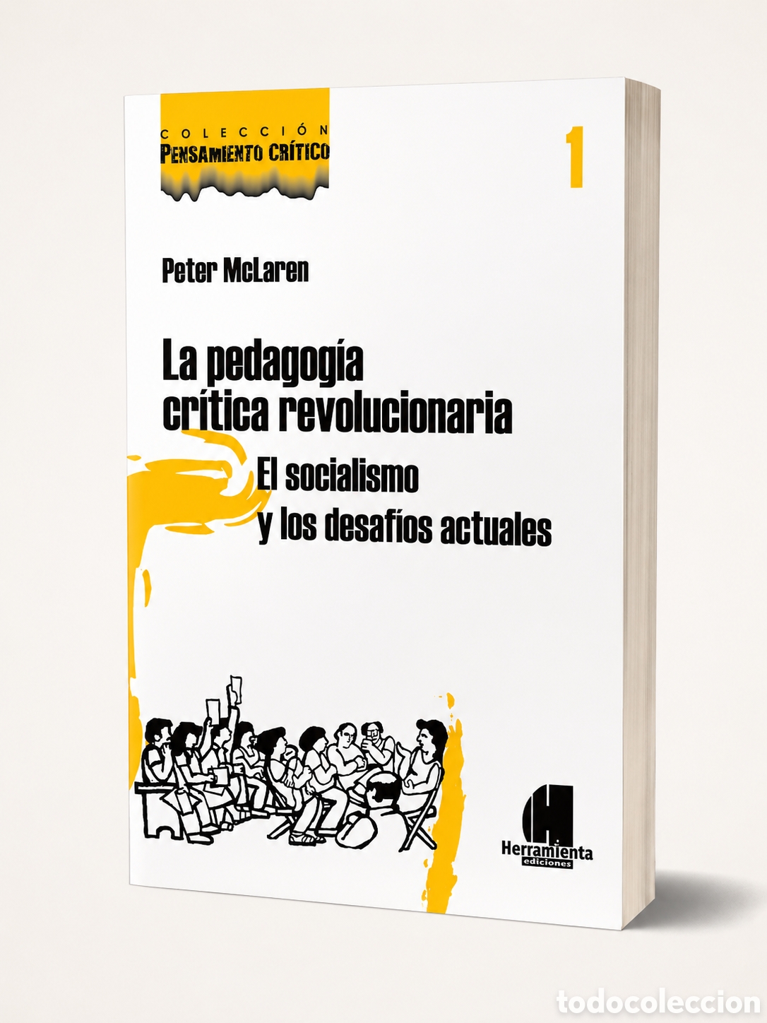 Libros: Peter McLaren &mdash; La pedagog&iacute;a cr&iacute;tica revolucionaria. El socialismo y los desaf&iacute;os actuales &ndash; LMD