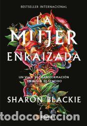 Libros: La mujer enraizada - Sharon Blackie