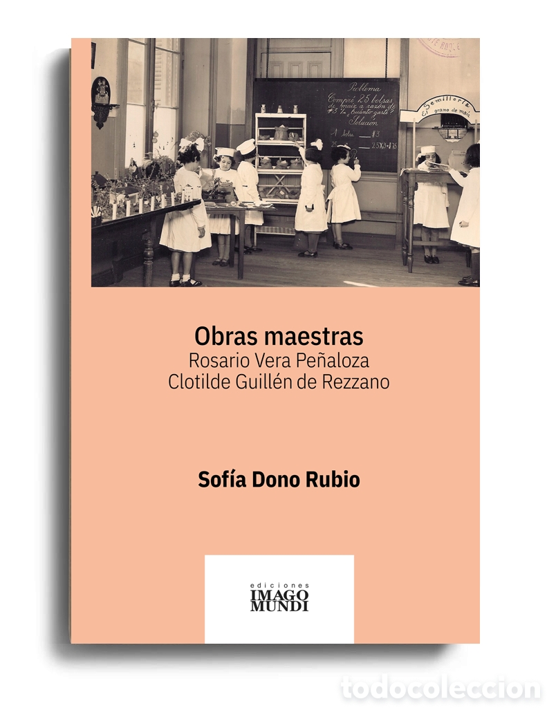 Libros: SOF&Iacute;A DONO RUBIO &ndash; OBRAS MAESTRAS. ROSARIO VERA PE&Ntilde;ALOZA Y CLOTILDE GUILL&Eacute;N DE REZZANO &ndash; LMD