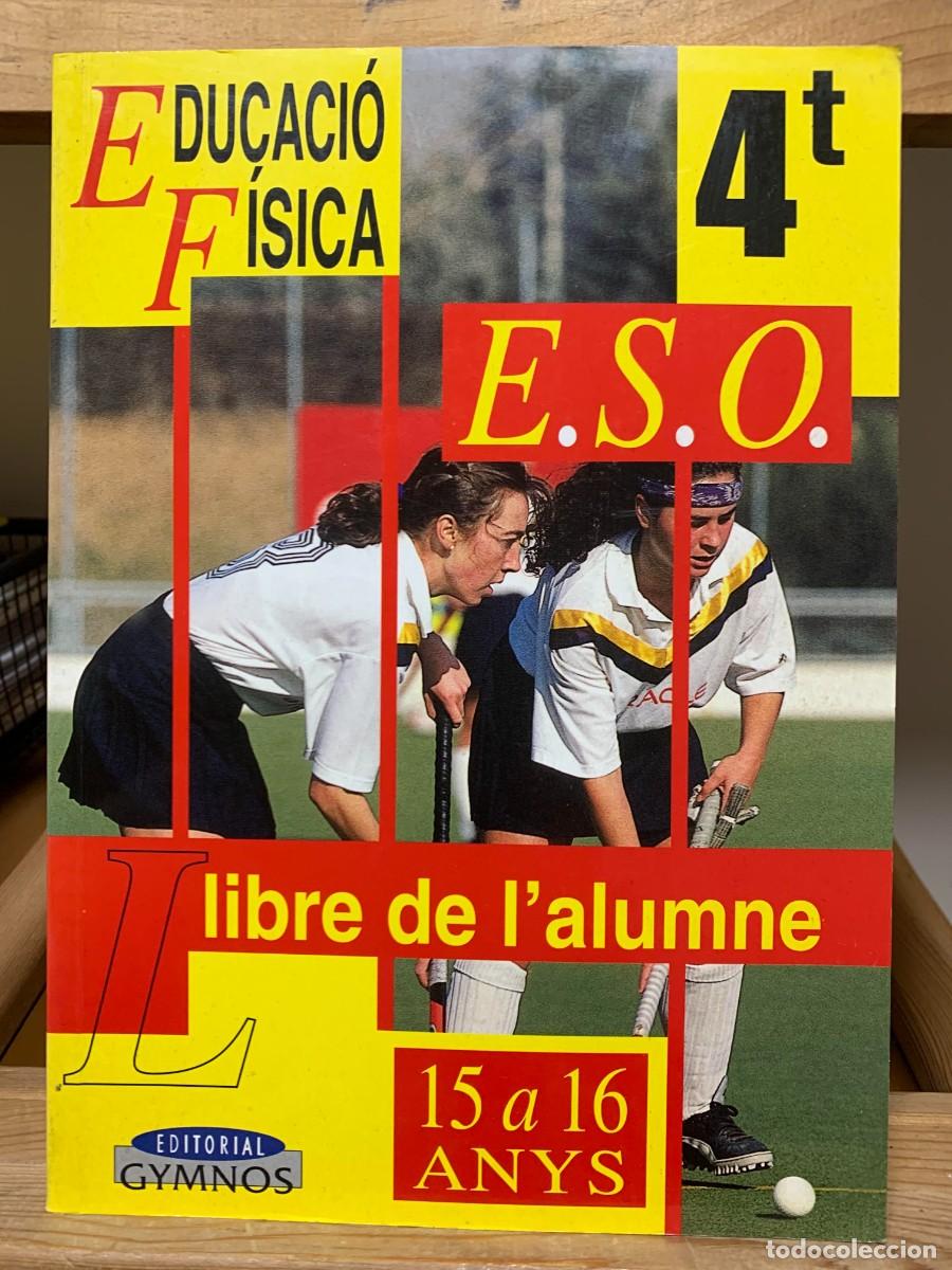 Libros: 4R ENSENYAMENT SECUNDARI OBLIGATORI. EDUCACIO FISICA 15-16 ANYS, LLIBRE DEL ALUMNE. Formato: Tapa bl