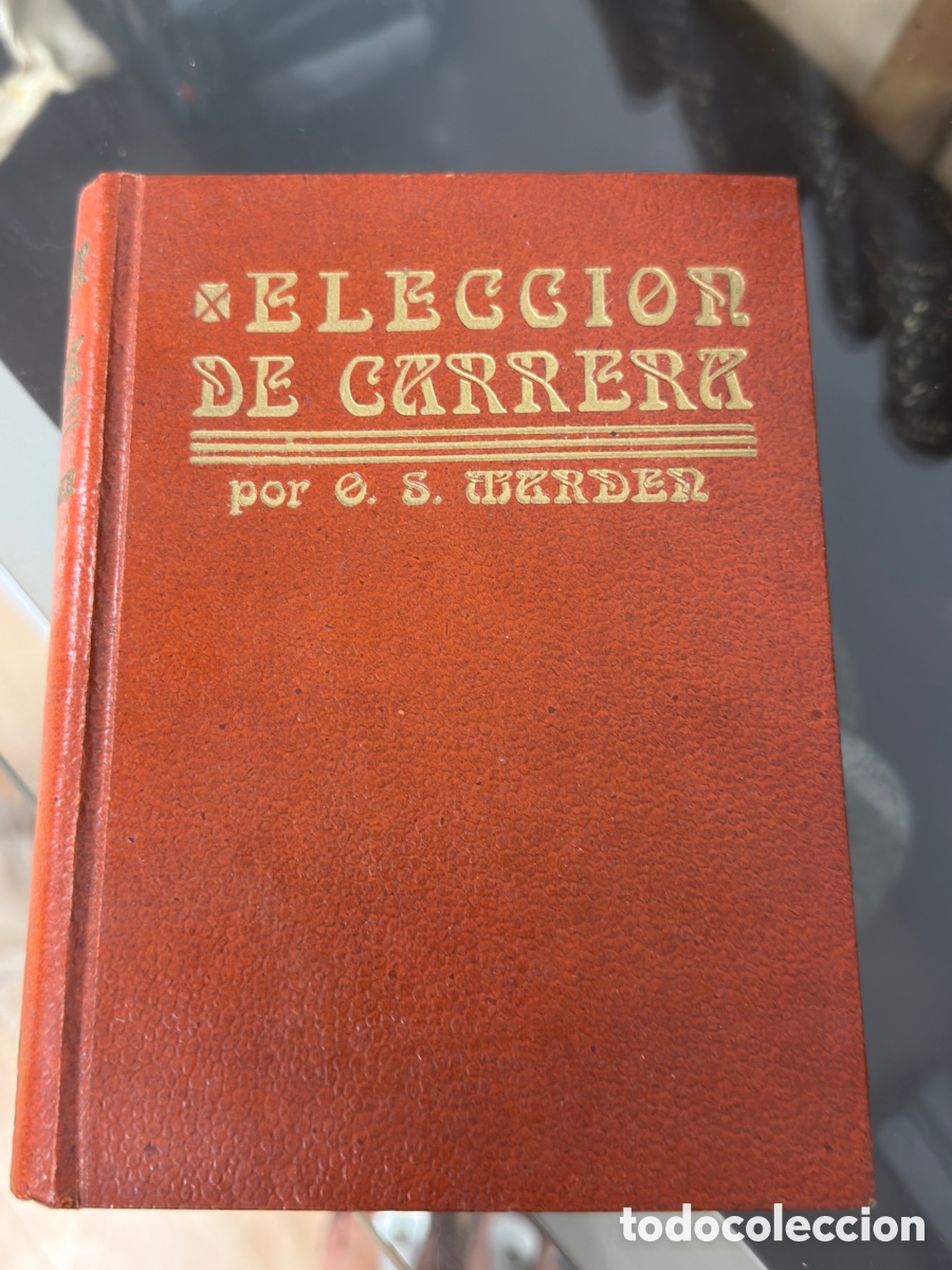 Libros: elecci&oacute;n de carrera &ndash; orison swett marden