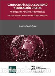 Libri: CARTOGRAF&Iacute;A DE LA SOCIEDAD Y EDUCACI&Oacute;N DIGITAL. - Santove&ntilde;a Casal, Sonia