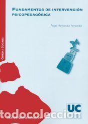Libros: Fundamentos de intervenci&oacute;n psicopedag&oacute;gica - Hern&aacute;ndez Fern&aacute;ndez, &Aacute;ngel