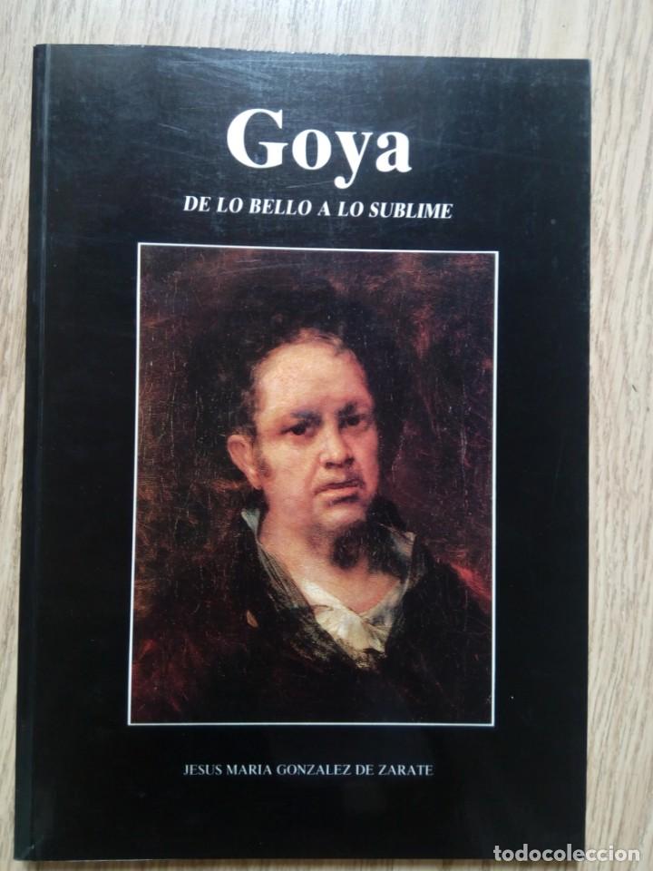Libros: Goya (de Lo Bello A Lo Sublime) - Foto 1