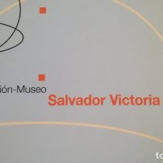 Libros: FUNDACIÓN-MUSEO SALVADOR VICTORIA. Lote 210455241