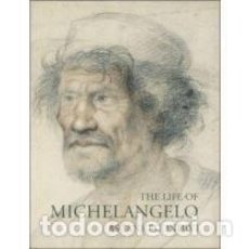 Libros: ASCANIO CONDIVI - THE LIFE OF MICHELANGELO