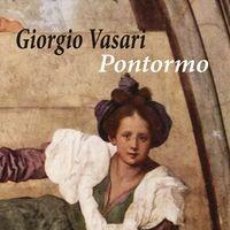 Libros: GIORGIO VASARI - PONTORMO. Lote 214209611