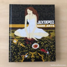 Libros: JUXTAPOZ - DARK ARTS - GOTH - GÓTICO. Lote 238598740
