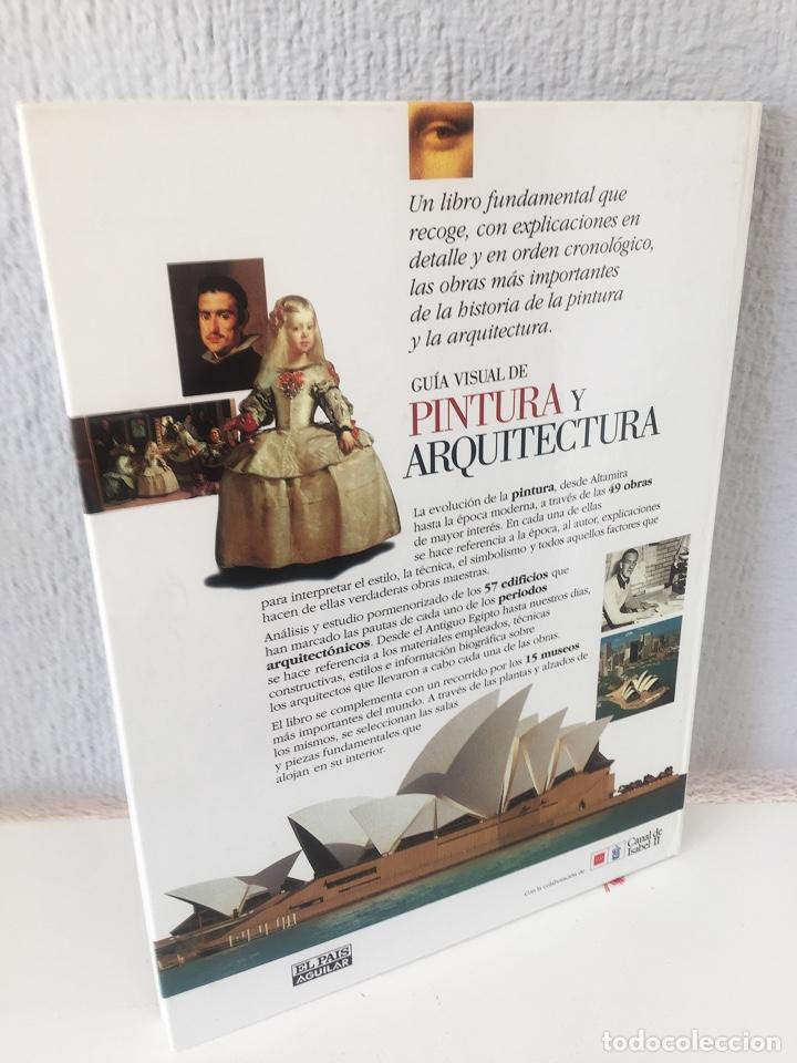 Libros: GUIA VISUAL DE PINTURA Y ARQUITECTURA - 1ª EDICION - EL PAIS AGUILAR - 1997 - ¡COMO NUEVO! - Foto 2 - 248165400