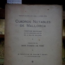 Libros: DE ARIANY Y DE LA CENIA Y AYERBE ANTONIO.CUADROS NOTABLES DE MALLORCA.COL. DE DON T.DE VERI