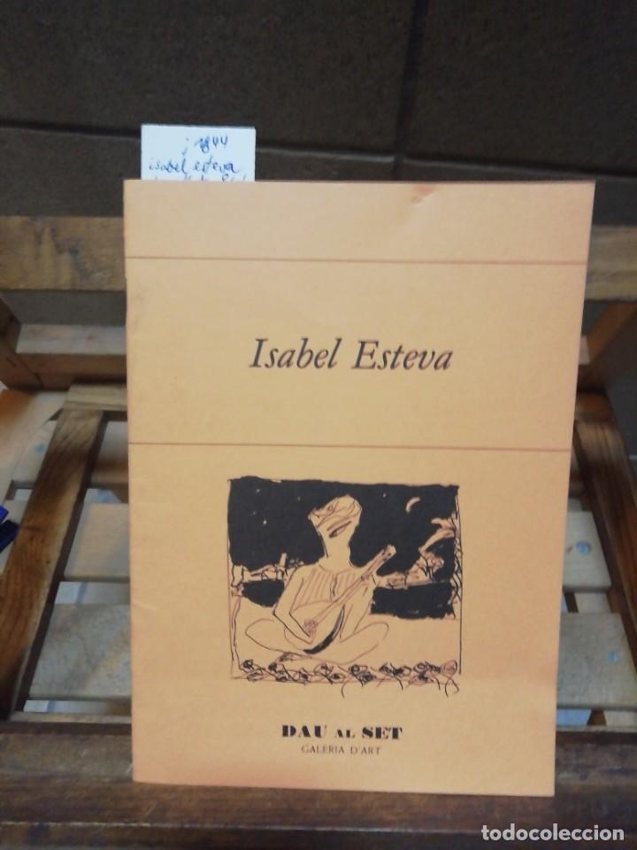 Libros: ISABEL ESTEVA. DAU AL SET. BARCELONA. - Foto 1