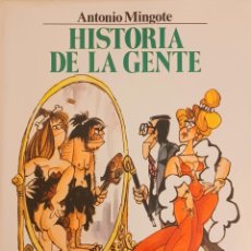 Libros: HISTORIA DE LA GENTE DE ANTONIO MINGOTE (1984). Lote 313887028