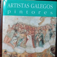Libros: ARTISTAS GALLEGOS PINTORES ATA ROMANTICISMO. Lote 337404863