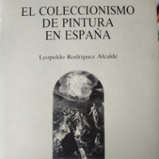 Libros: EL COLECCIONISMO DE PINTURA EN ESPAÑA. Lote 365139366