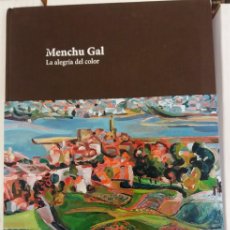 Libros: MENCHU GAL, LA ALEGRÍA DEL COLOR.