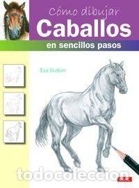 Libros: COMO DIBUJAR CABALLOS EN SENCILLOS PASOS - Foto 1