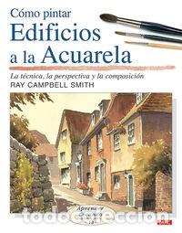Libros: COMO PINTAR EDIFICIOS A LA ACUARELA - Foto 1