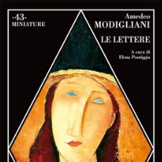 Libros: AMEDEO MODIGLIANI - LE LETTERE
