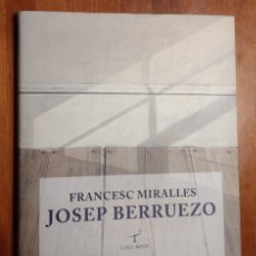 Libros: MIRALLES, FRANCESC. JOSEP BERRUEZO