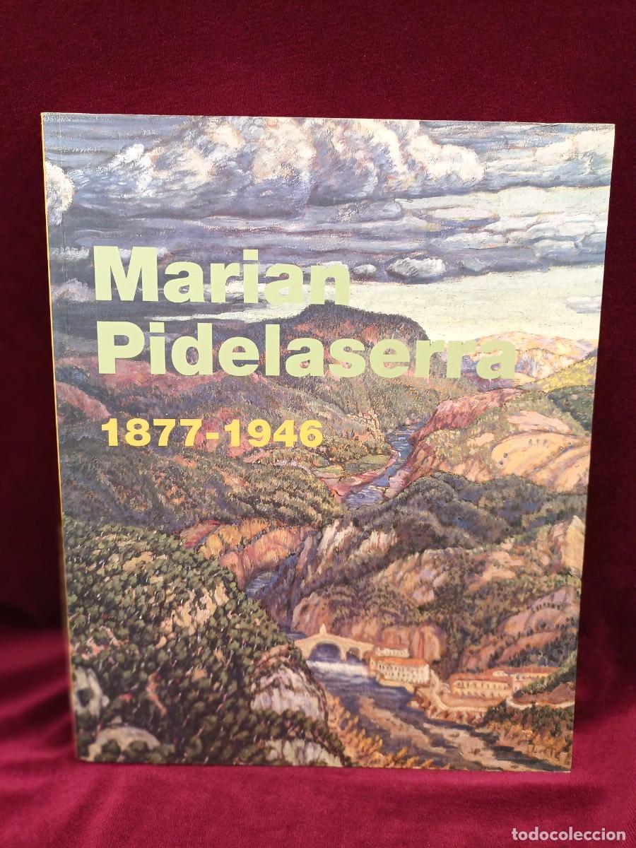 Libros: MARIAN PIDELASERRA.1877-1946 - Foto 1