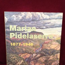 Libros: MARIAN PIDELASERRA.1877-1946