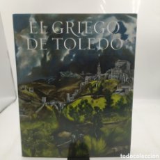 Libros: EL GRIEGO DE TOLEDO PINTOR DE LO INVISIBLE Y LO INVISIBLE. EDICIONES EL VISO 2014
