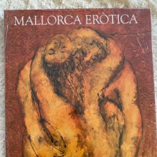 Libros: LIBRO MALLORCA ERÒTICA
