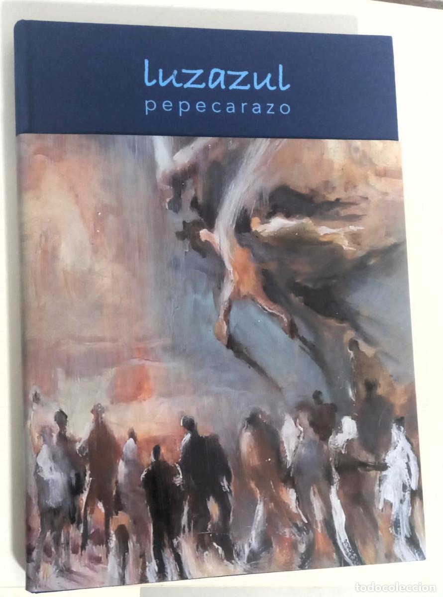Libros: LUZAZUL. PEPE CARAZO - Foto 1